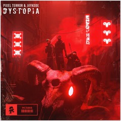 Pixel Terror & JayKode - Dystopia