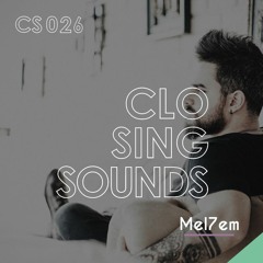 Mel7em // Closing set 26