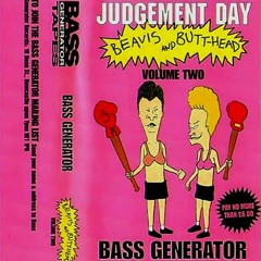 Bass Generator - Judgement Day vs Beavis & Butthead vol 2 (1995)