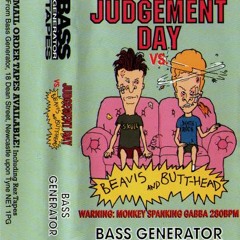 Bass Generator - Judgement Day vs Beavis & Butthead vol 1 (1995)