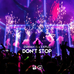 Emrah Is & Explo - Dont Stop | Free Download |