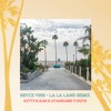 La La Land Bryce Vine Kitty Ka H X Standard Youth Remix Mp3