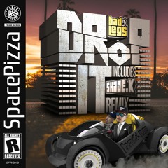 BAD LEGS - DROP IT [OUT NOW]