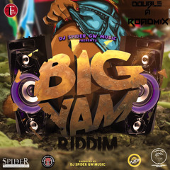 King Bubba - She Always Bend Over (Double A Official Roadmix)BIG YAM RIDDIM