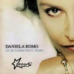 Daniela Romo - De Mi Enamorate Remix (Alvarodj)