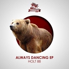Holt 88 Shit Dow (Original Mix)