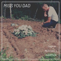 Miss You Dad