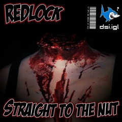 Redlock - Straight To The Gut (210 BPM)