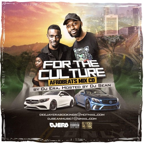 For The Culture AfroBeats Mix CD By Dj Era & Dj Sean
