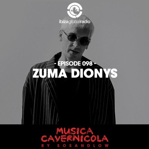 Episode 098 with ZUMA DIONYS