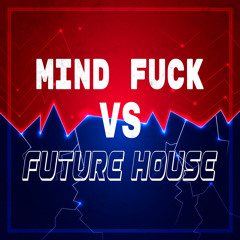 Future House Remix - Mind Fuck​​ (feat. Skarl )