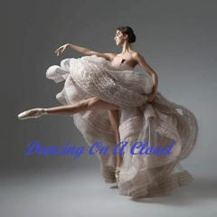 DANCING ON A CLOUD
