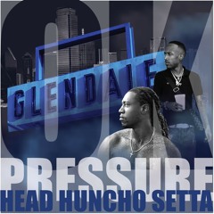 PressureDa1 ft. HeadHunchoSetta - Ok Glendale