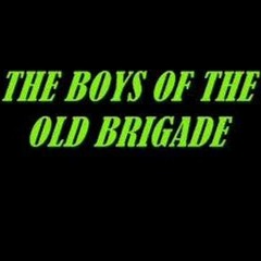 Boys Of The Old Brigade