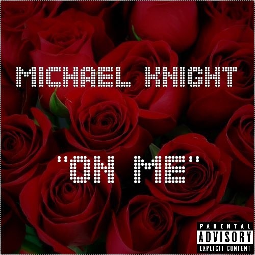 Michael Knight - On Me