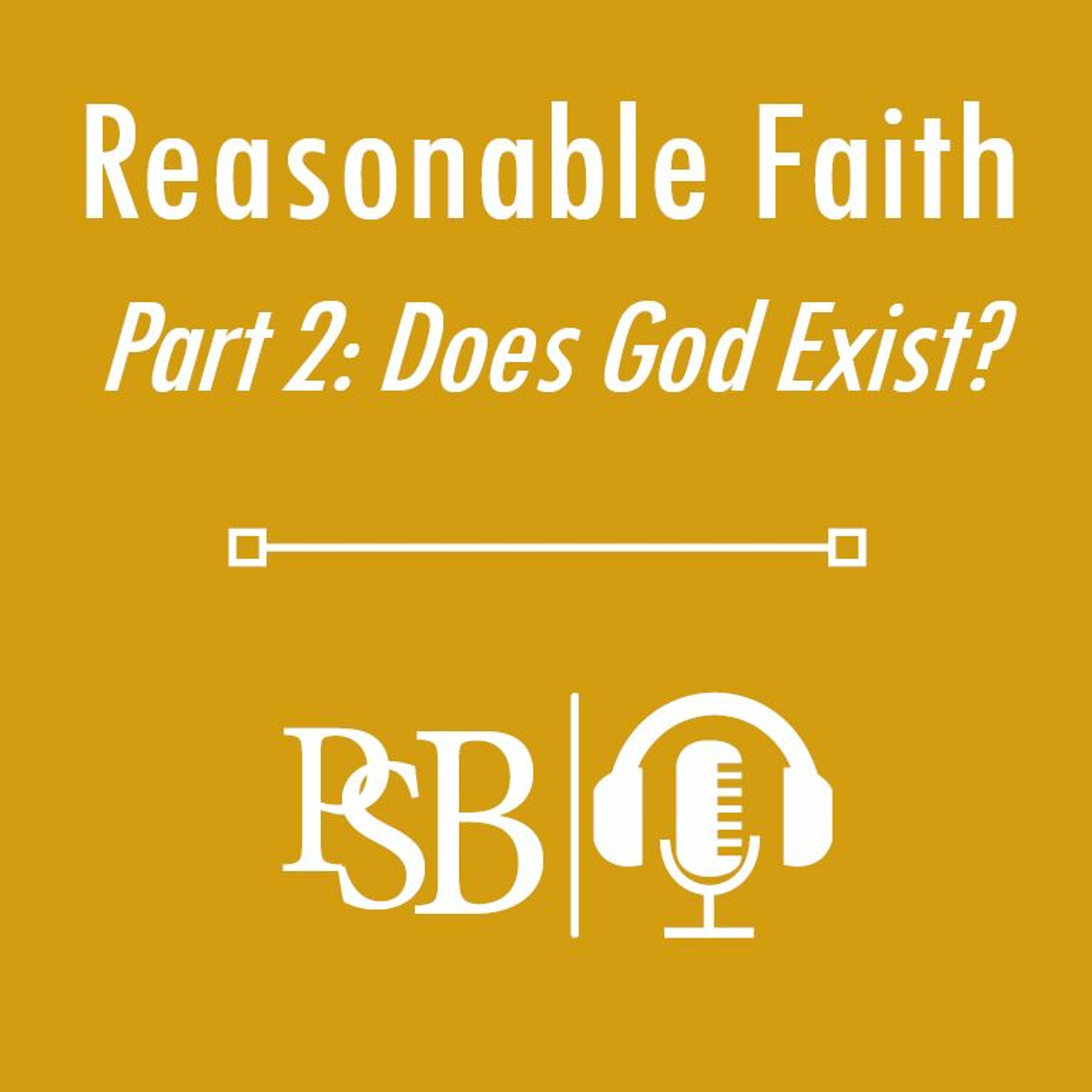 067 | Reasonable Faith - Part 2: Does God Exist? (with Aubrey Ballard) episode artwork