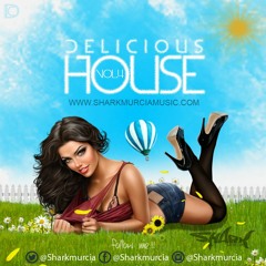 DELICIOUS HOUSE VOL.4 By @SharkMurcia (VIP COMPILATION)