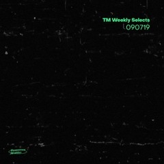 TM Weekly Selects / 160719