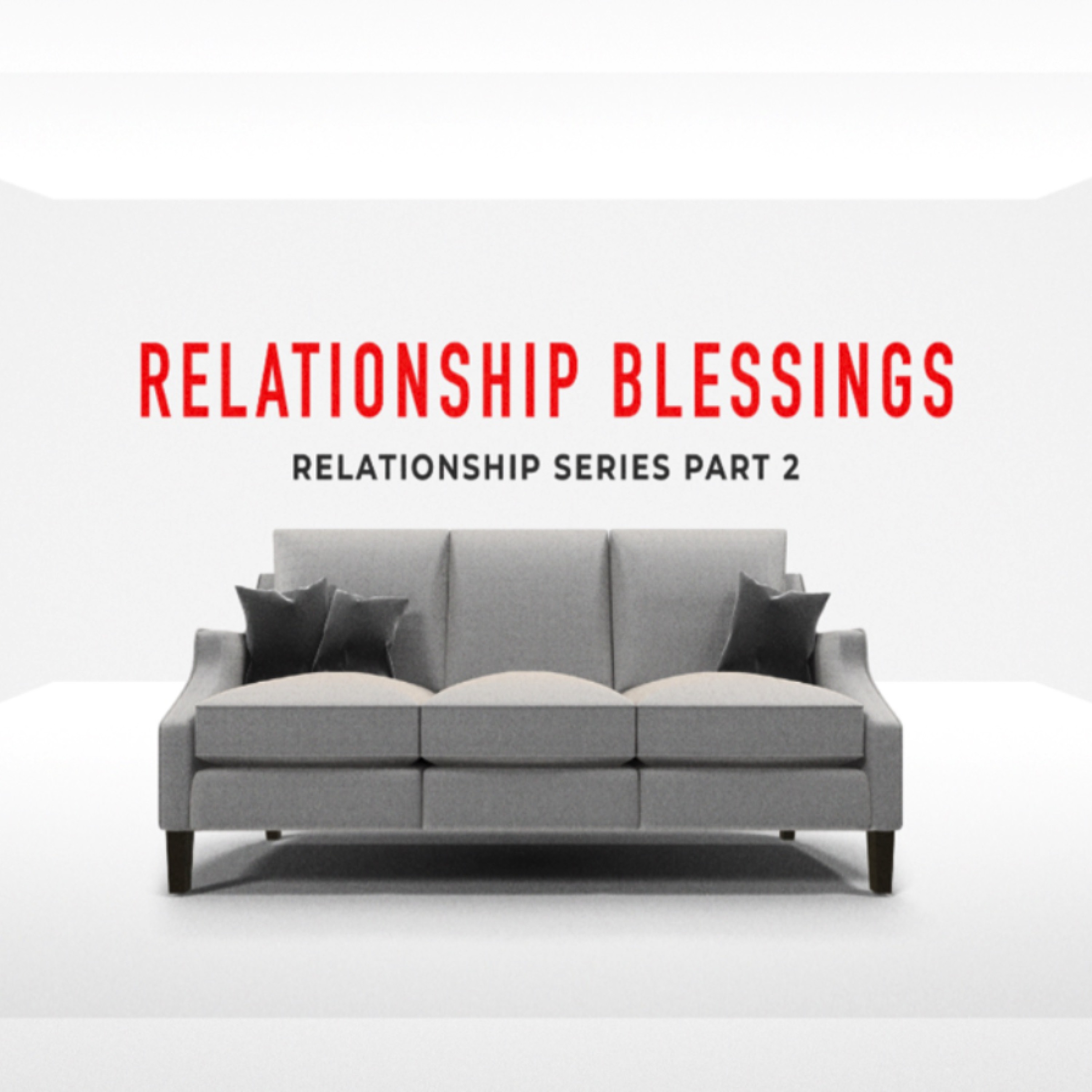 7 - 14 - 19  Relationship Blessings Part 2 episode artwork
