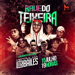 RAVE DO TEIXEIRA - Mcs Cyclope, Topre, Nem JM, Danflin Luc, Hanan, Baraka