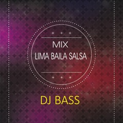 DJ BASS - Mix Lima Baila Salsa