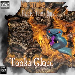 (New Artist) Tooka Glocc "No Smoke, Fuck the Ops" OFFICIAL AUDIO 2019 Trap Beat 🔥prod. by GBOYBEATZ