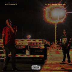 Now Or Never (Prod. AM)