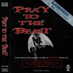 PRAY TO THE BEAST [Prod. CXXLION]