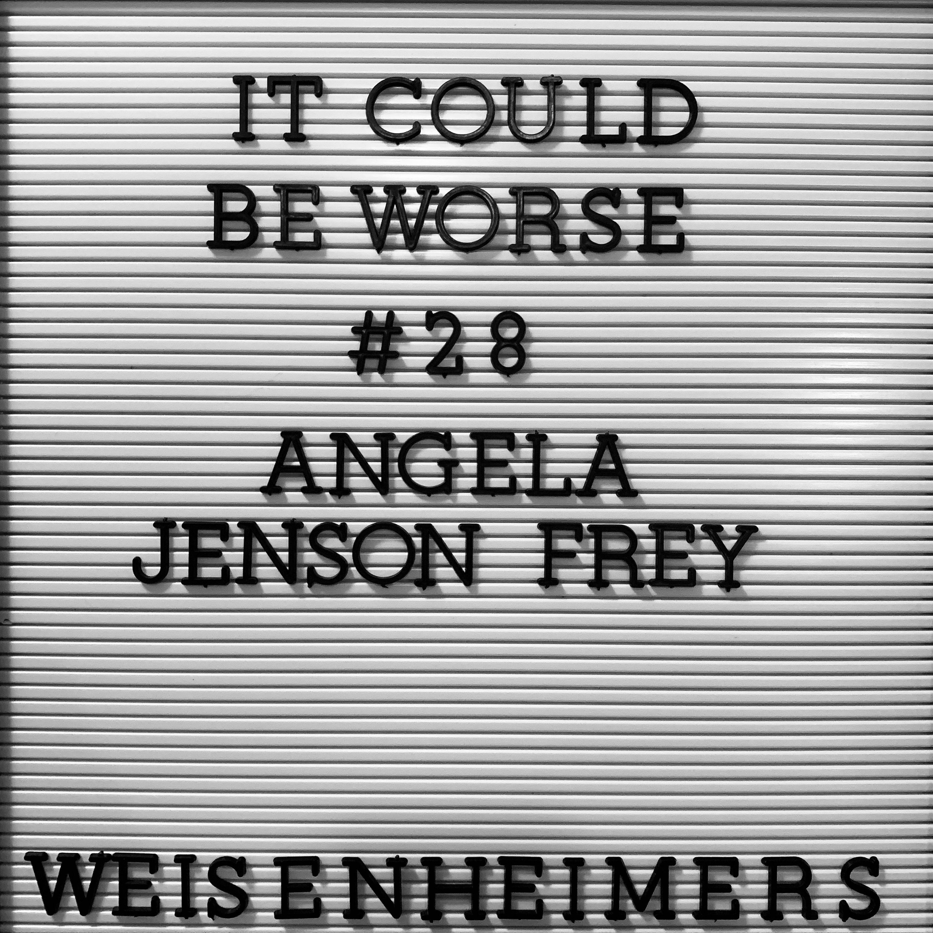 It Could Be Worse
