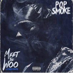 Pop Smoke -  What’s Cracken [ Meet The Woo Mixtape ]