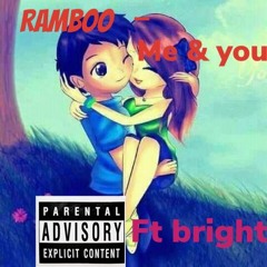 Don Ramboo-Me &  You Ft Bright