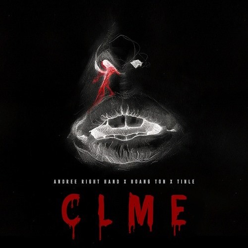 CLME - Andree Right Hand;Hoàng Tôn