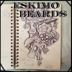 Eskimo Beards (Prod. Lotch)