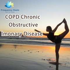 Frequency Heals - COPD Chronic Obstructive Pulmonary Disease (XTRA)