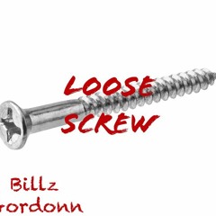 Loose Screw - Billy Gordonn