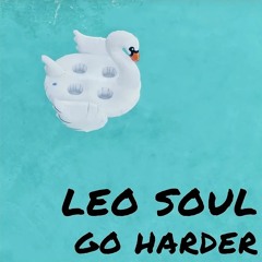 Leo Soul - Go Harder