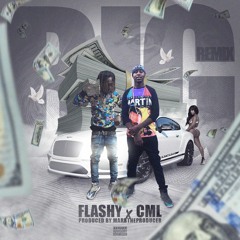 Flashy - BIG (Feat CML Lavish D)