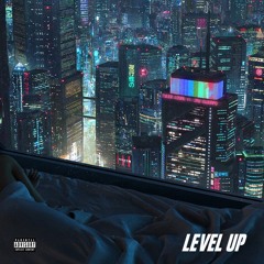 Level Up (feat. Jay Gwuapo)
