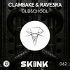 Clambake & Rav3era - Oldschool
