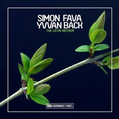 Simon Fava & Yvaan Back - The Latin Anthem