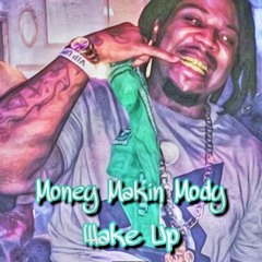 MoneyMakinMody-Wake Up(Prod.By Dizmanne)