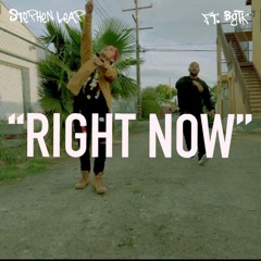 Stephen Leap x Bgtk - RIGHT NOW