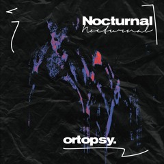 ORTOPSY - NOCTURNAL (CLIP)