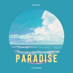 Paradise - LEEGIKWANG of HIGHLIGHT