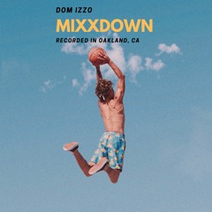 Mixxdown 7.16.19