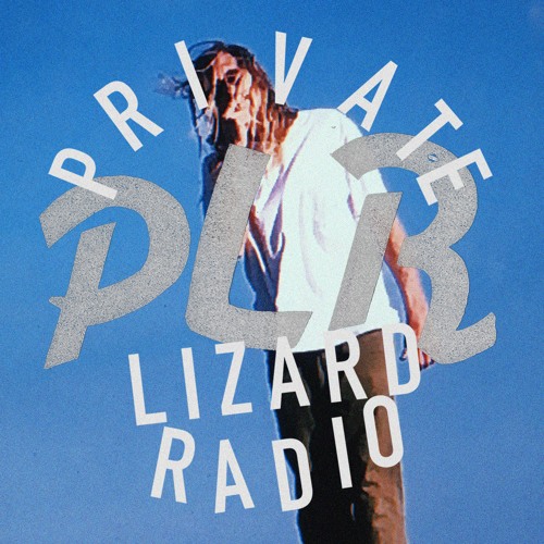 Private Lizard Radio @ Noods Radio Show