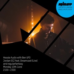 Hessle Audio with Ben UFO, Jordan GCZ feat. Dreamcast (live) and regularfantasy - 10th June 2019