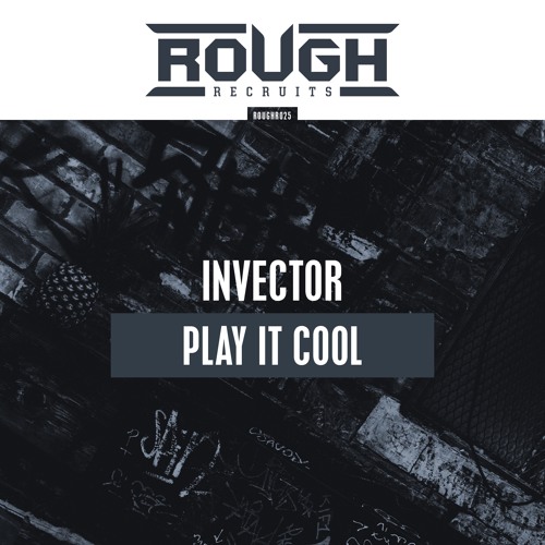 Invector - Play It Cool (OUT NOW)