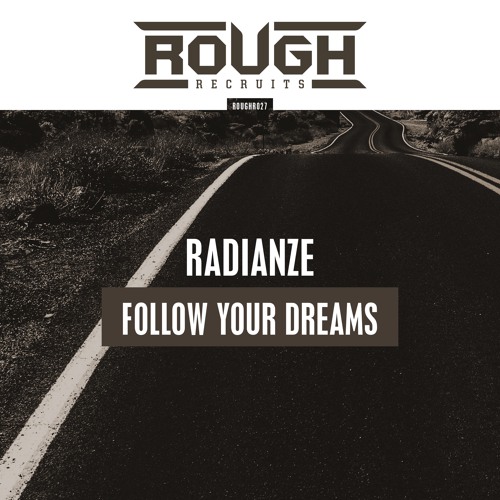 Radianze - Follow Your Dreams (OUT NOW)
