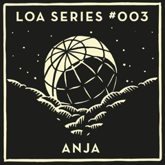 LOA SERIES #OO3 - ANJA